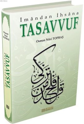 Tasavvuf İmandan İhsana Osman Nuri Topbaş