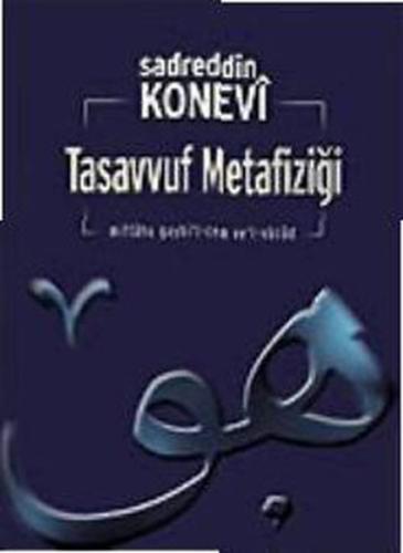 Tasavvuf Metafiziği Sadrettin Konevi