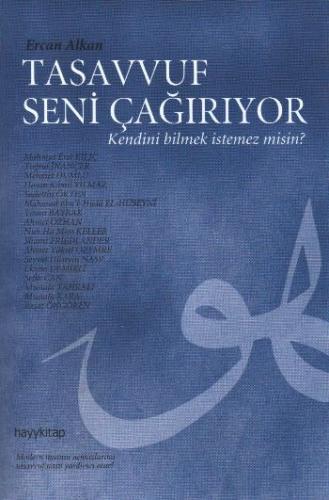 Tasavvuf Seni Çağırıyor Kendini Bilmek İstemez misin? Ercan Alkan