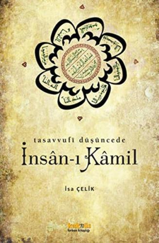 Tasavvufi Düşüncede İnsan-ı Kamil %8 indirimli İsa Çelik