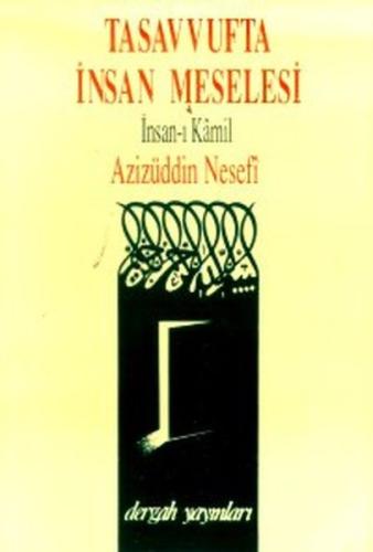 Tasavvufta İnsan Meselesi İnsan-ı Kamil %10 indirimli Azizüddin Nesefi