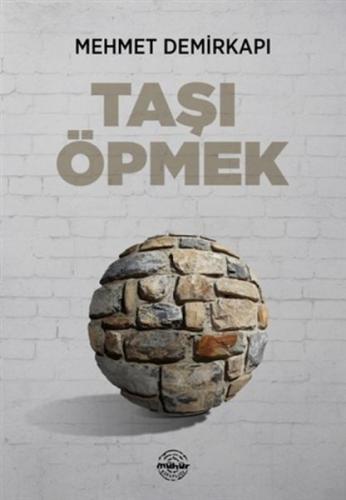 Taşı Öpmek %25 indirimli Mehmet Demirkapı