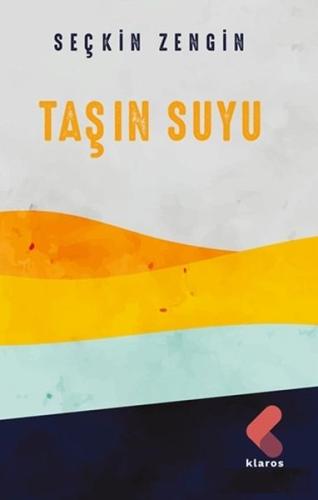 Taşın Suyu Seçkin Zengin