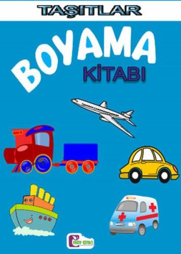 Taşıtlar Boyama Kitabı Kolektif