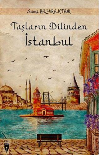 Taşların Dilinden İstanbul %20 indirimli Sami Bayraktar