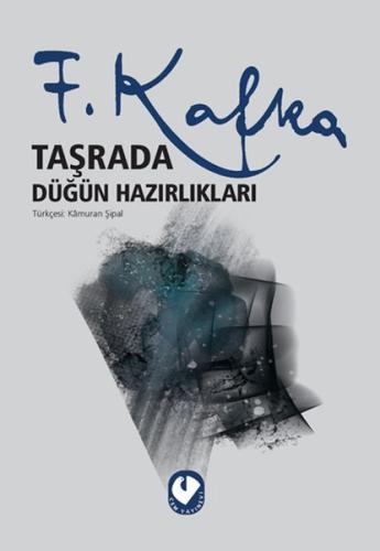 Taşrada Düğün Hazırlıkları %20 indirimli Franz Kafka