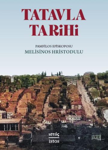 Tatavla Tarihi %10 indirimli Melisinos Hristodulu