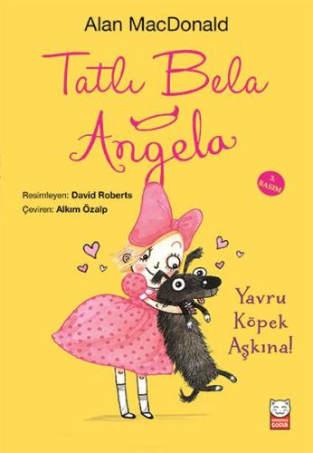 Tatlı Bela Angela - Yavru Köpek Aşkına! Alan MacDonald