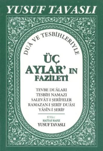 Tavaslı Üç Ayların Fazileti (C21) %23 indirimli Yusuf Tavaslı