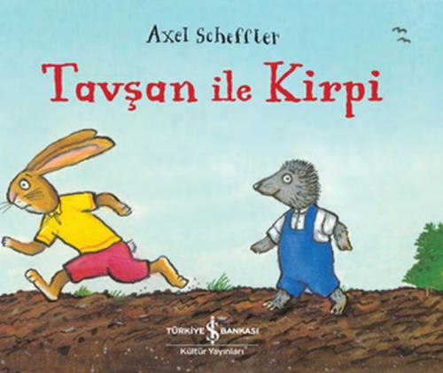 Tavşan İle Kirpi %31 indirimli Axel Scheffler