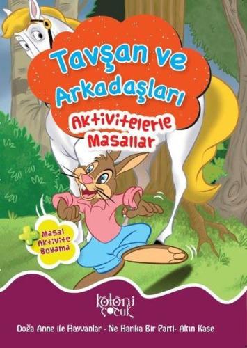 Tavşan ve Arkadaşları - Aktivitelerle Masallar %30 indirimli Kolektıf