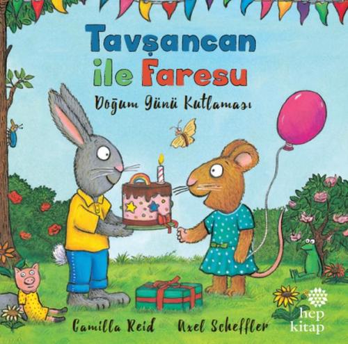 Tavşancan ile Faresu Doğum Günü Kutlaması %16 indirimli Axel Scheffler