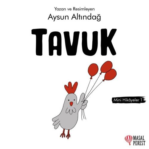 Tavuk - Mini Hikâyeler 1 %10 indirimli Aysun Altındağ