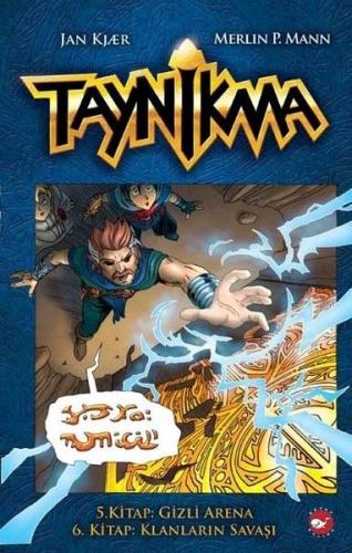 Taynikma - 5. Kitap Gizli Arena ve 6. Kitap Klanların Savaşı (Ciltli) 