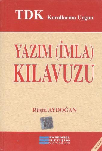 TDK Kurallarına Uygun Yazım (İmla) Kılavuzu Rüştü Aydoğan