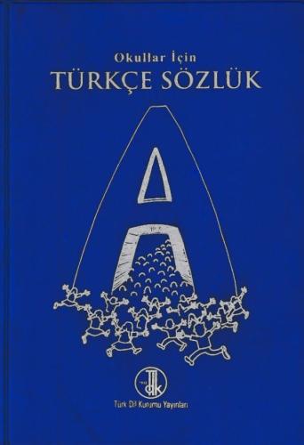 TDK Okullar İçin Türkçe Sözlük Kolektif