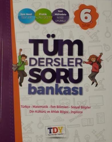 TDY 6.Sınıf Tüm Dersler Soru Bankası (Yeni) Kolektif