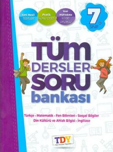 TDY 7.Sınıf Tüm Dersler Soru Bankası (Yeni) Kolektif