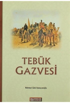 Tebük Gazvesi Mahmud Sami Ramazanoğlu