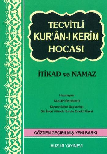 Tecvitli Kuran-ı Kerim Hocası Yakup İskender