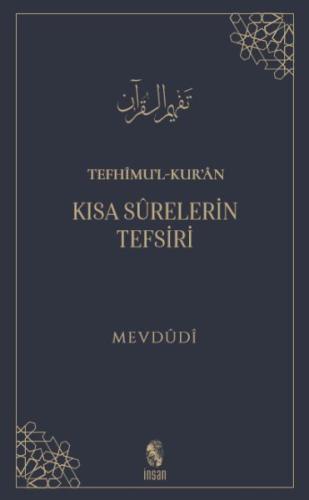 Tefhimu’l-Kur’an - Kısa Sürelerin Tefsiri %18 indirimli Mevdüdi