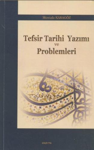 Tefsir Tarihi Yazımı ve Problemleri %20 indirimli Mustafa Karagöz