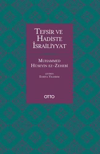 Tefsir ve Hadiste İsrailiyyat Muhammed Hüseyin ez-Zehebi