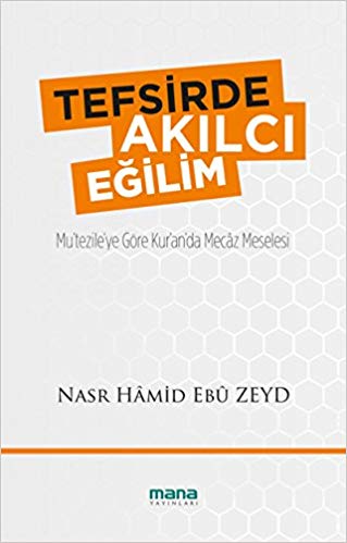 Tefsirde Akılcı Eğilim Mu’tezile’ye Göre Kur’an’da Mecaz Meselesi %15 