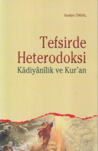 Tefsirde Heterodoksi Kadiyanilik ve Kur'an %20 indirimli Hadiye Ünsal