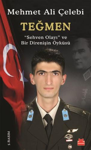 Teğmen 'Sehven Olayı' ve Bir Direnişin Öyküsü Mehmet Ali Çelebi