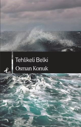 Tehlikeli Belki Osman Konuk