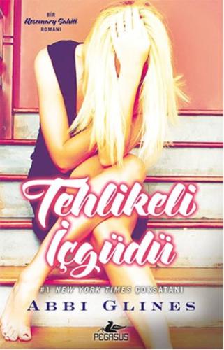 Tehlikeli İçgüdü / Rosemary Sahili 2 %15 indirimli Abbi Glines