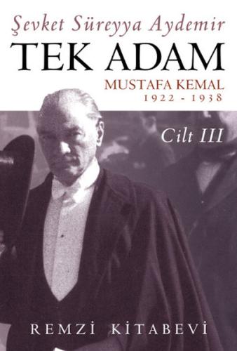 Tek Adam - Cilt 3 Şevket Süreyya Aydemir