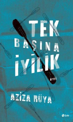 Tek Başına İyilik %17 indirimli Aziza Rüya