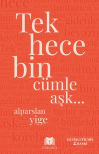 Tek Hece Bin Cümle Aşk… %20 indirimli Alparslan Yige