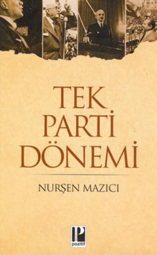 Tek Parti Dönemi %13 indirimli Nurşen Mazıcı