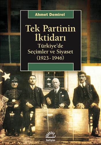 Tek Partinin İktidarı Türkiye'de Seçimler ve Siyaset (1923-1946) %10 i