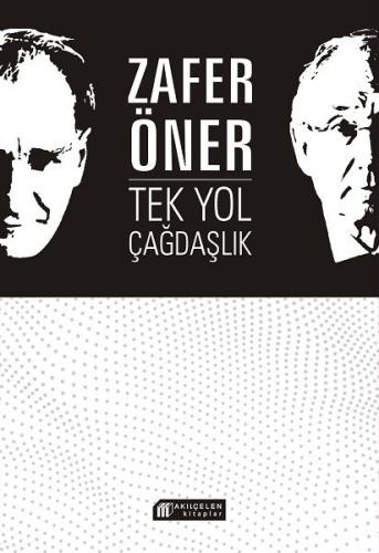 Tek Yol Çağdaşlık %14 indirimli Zafer Öner