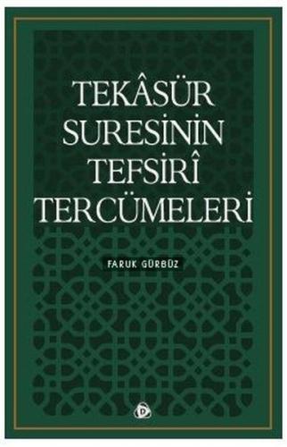 Tekasür Suresinin Tefsiri Tercümeleri %17 indirimli Faruk Gürbüz