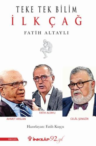 Teke Tek Bilim - İlk Çağ %15 indirimli Fatih Altaylı