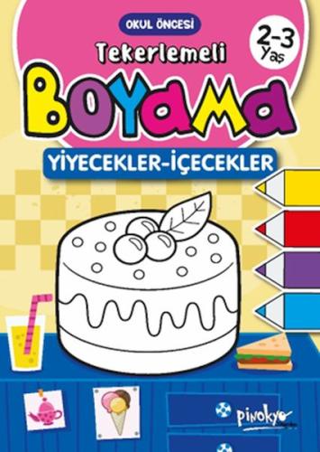 Tekerlemeli Boyama Yiyecekler-İçecekler 2-3 Yaş %30 indirimli