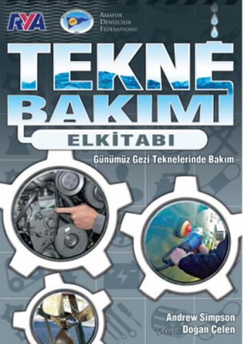 Tekne Bakımı El Kitabı - Günümüz Gezi Teknelerinde Bakım Andrew Simpso