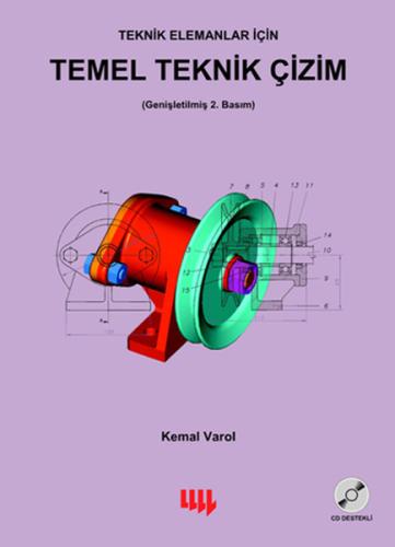 Teknik Elemanlar İçin Temel Teknik Çizim Kemal Varol