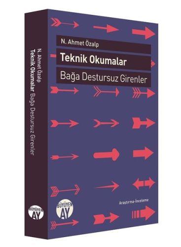 Teknik Okumalar Bağa Destursuz Girenler N. Ahmet Özalp