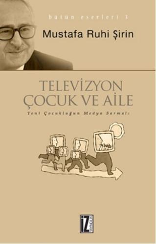 Televizyon Çocuk ve Aile %15 indirimli Mustafa Ruhi Şirin