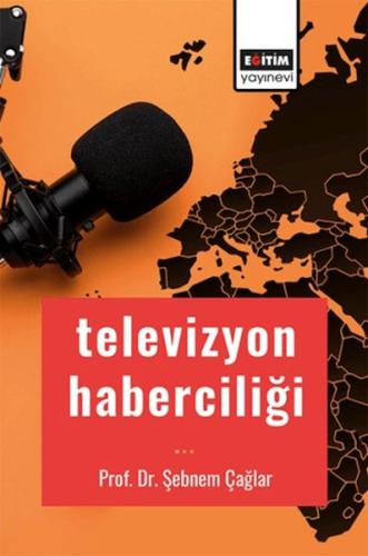 Televizyon Haberciliği %3 indirimli Şebnem Çağlar