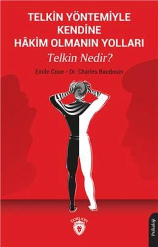 Telkin Yöntemiyle Kendine Hakim Olmanın Yolları Telkin Nedir? %25 indi