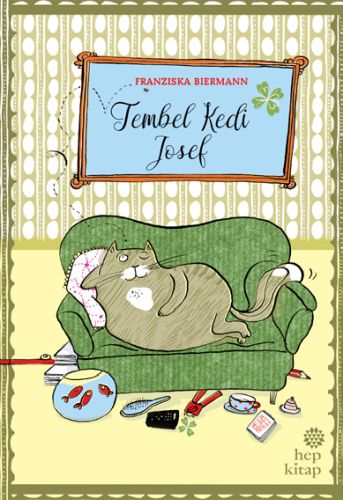 Tembel Kedi Josef (Ciltli) %16 indirimli Franziska Biermann