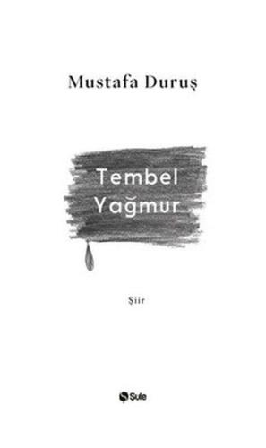 Tembel Yağmur %17 indirimli Mustafa Duruş