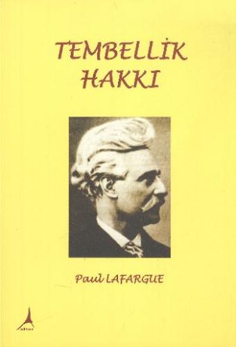 Tembellik Hakkı Paul Lafargue